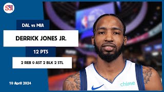 DERRICK JONES JR. 12 PTS 2 REB 0 AST 2 BLK 2 STL | vs MIA 10 Apr 23-24 DAL Player Highlights