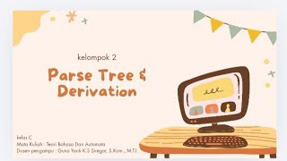 Kelompok 2 - Pengertian Parse Tree & Derivation