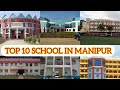 Top 10 best schools in manipur episode 4