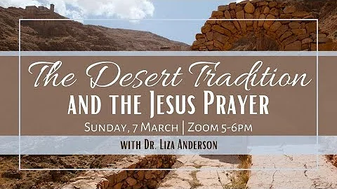 Dr  Liza Anderson  The Desert Tradition and the Je...