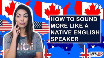 5 Tips To Sound Like A Native English Speaker | Learn English | Level Up English