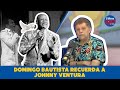 DOMINGO BAUTISTA RECUERDA A JOHNNY VENTURA