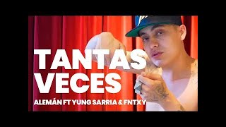 Letra Tantas veces, Alemán FT YUNG SARRIA, FNTXY