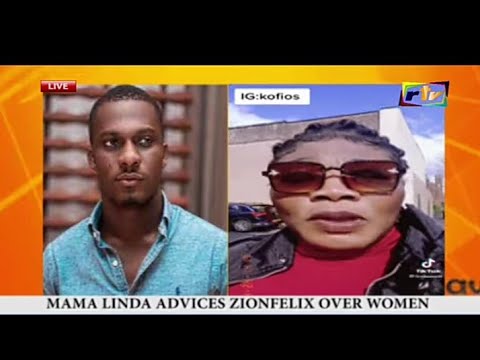 MAMA LINDA ADVICES ZIONFELIX OVER WOMEN