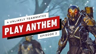 4 Unlikely Teammates Play Anthem - Episode 2 (Promotional Feature)