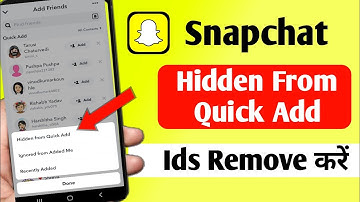 Snapchat ids ko hidden from quick add se remove kaise kare | hidden from quick add Snapchat