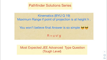 Pathfinder | Kinematics | Build your Understanding 19 | JEE Advanced | Olympiad