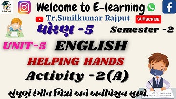 STD -5। ENGLISH। Unit -5 I Helping Hands। । Activity-2(A)।  part -2।Sem-2