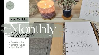 How I do a Monthly Budget // STEP BY STEP // Cash Stuffing, Sinking Funds, and Debt Payoff!!