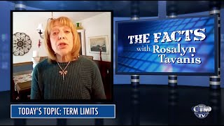 The Facts with Rosalyn Tavanis: Term Limits