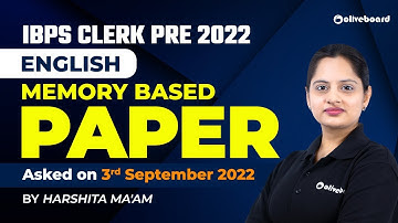 IBPS Clerk English Memory Based Paper 2022 | Questions Asked on 3rd Sep 2022 | By Harshita Ma