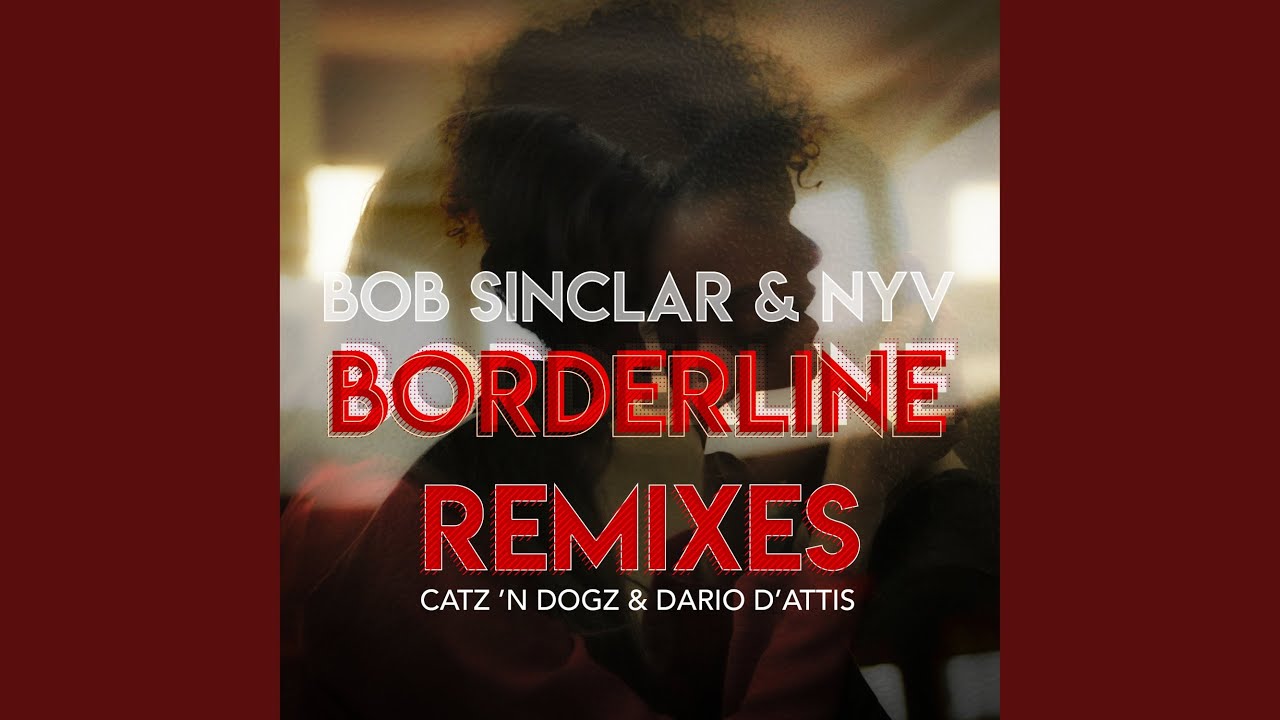 Borderline Dario DAttis Remix
