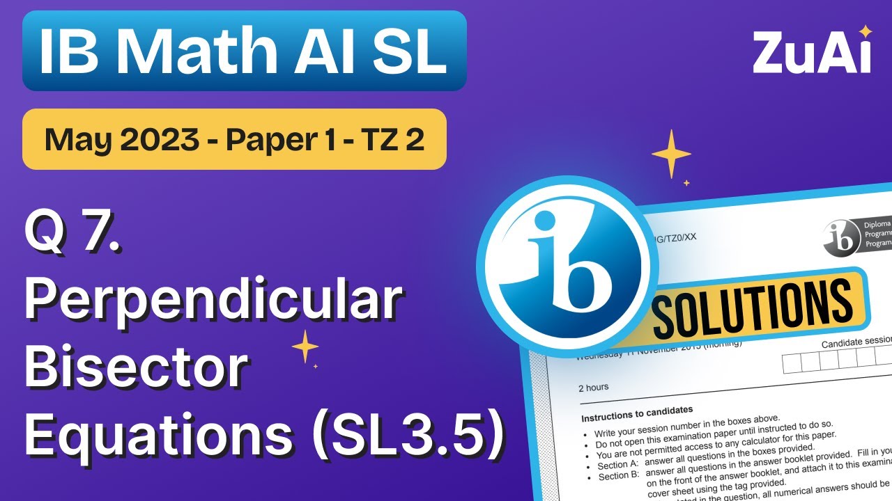 Q7 Perpendicular Bisector (SL3.5) Paper 1 - May 2023 - Math AI SL | IB ...