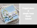 Foam flower tutorial and DT project share #relativelythoughtful #janeausten #foamflowers #foamiran