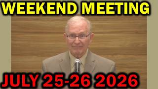 JW Meeting for this Weekend july 25-26 2026 USA