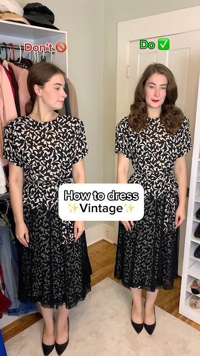 The DOs 👍 and DONTs 🙅of dressing vintage!