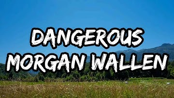 Thumbnail of Morgan Wallen - Dangerous (Lyrics)