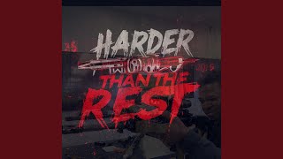 Harder Than The Rest