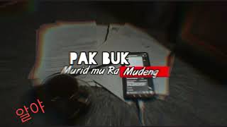 story wa santuy MURID MU RA MUDENG PAK BUK