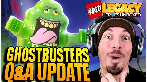 GHOSTBUSTERS Q&A RECAP (Lego Legacy: Heroes Unboxed)