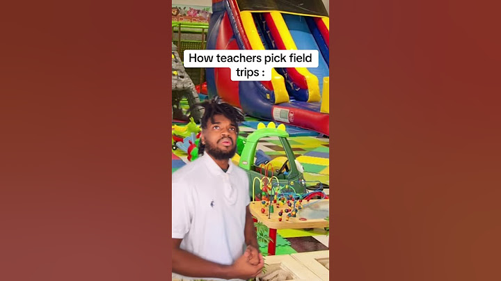 How teachers pick field trips ￼