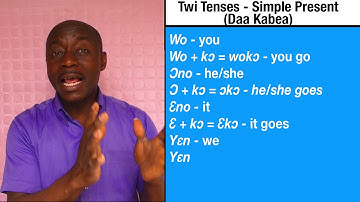 Twi Grammar - Twi Tenses - Simple Present/Daa Kabea