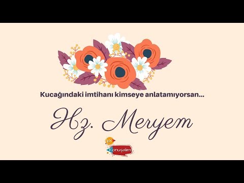 Hz.  MERYEM - 9 MAYIS 2018