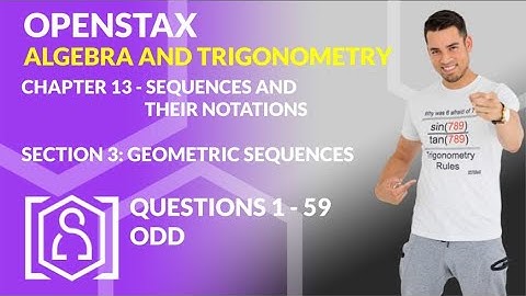 OpenStax: Algebra and Trigonometry - Chapter 13, Section 3 | Geometric Sequences