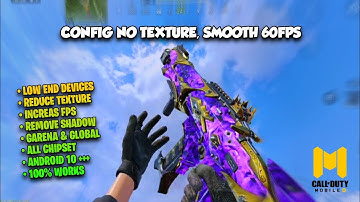 FIX LAGS OF COD MOBILE | CONFIG NO TEXTURE 60FPS BR/MP | CONFIG CODM