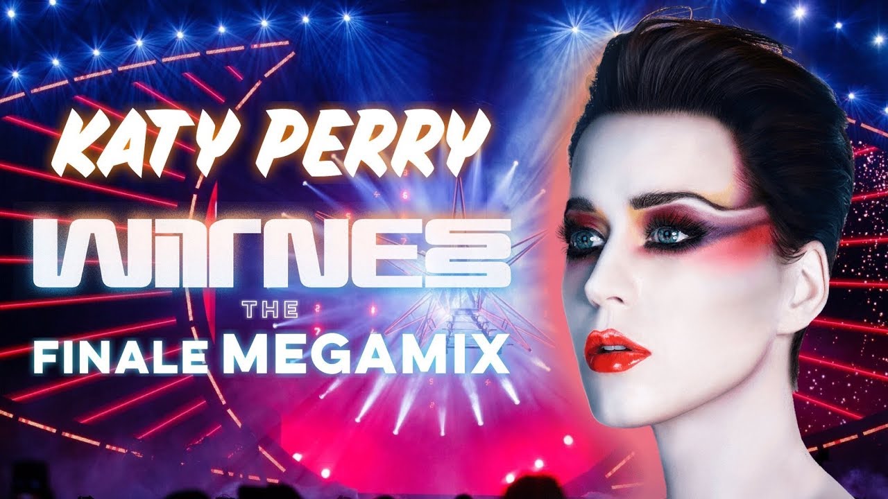 Katy Perry - WITNESS: The Finale Megamix - YouTube