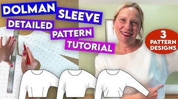 How to make a dolman sleeve - detailed pattern cutting tutorial - 3 different styles!