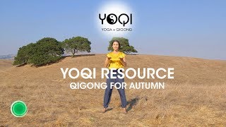 QIGONG FOR AUTUMN by Yoqi Yoga and Qigong 141,607 views 6 years ago 17 minutes