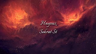 Sokrat St - Huysuz (Lyrics) Resimi