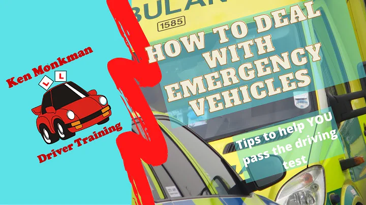 How to deal with emergency vehicles, tips to help you pass the driving test