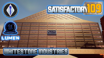 Satisfactory 1.0 | Singleplayer | S4 Episode 109