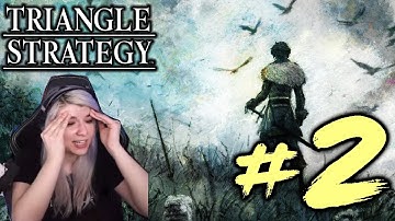 Triangle Strategy - Part 2 - First Playthrough - MAXWELL???