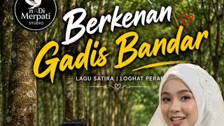 Berkenan Gadis Bandar || Nadi Merpati Studio
