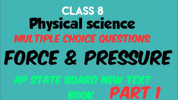 CBA modelClass 8 |Physical science| FORCE & PRESSURE||Mutiple choice questions|AP BOARD