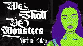 This Is One of The Darkest TTRPGs I Have Ever Played | We Shall Be Monsters Solo Actual Play