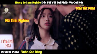 Review Phim | Nữ Sinh Nghèo Đắc Tội Với Tài Phiệt Và Cái Kết | Bản Full 1-24 | Tóm Tắt Phim