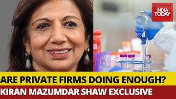 Kiran Mazumdar Shaw EXCLUSIVE: Are Private Firms Doing Enough To Help Wage War Against COVID-19?