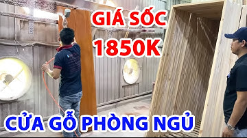 Quy trình sản xuất giá rẻ cửa gỗ công nghiệp HDF MDF Melamine cao cấp lắp đặt phòng ngủ nội thất đẹp