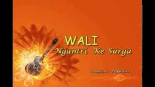 Wali - Ngantri Ke Surga (Song Lyric Production)