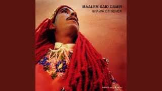 Video thumbnail of "Maalem Said Damir & Gnawa Allstars - Bania Bambara"