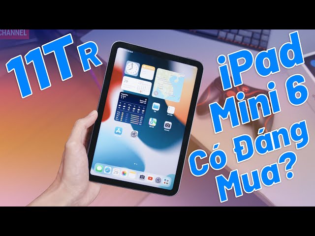 iPad Mini 6 Chỉ Còn 11 Triệu - Mạnh Hơn Hẳn iPhone 13 Pro Max Nhưng Có Thật Sự Đáng Mua?