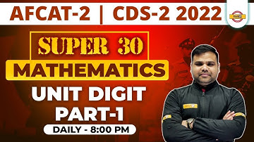 maths for CDS AFCAT | CDS Maths Classes | AFCAT Maths Questions | Unit Digit # 1 by Deependra Sir