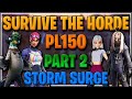 SURVIVE THE HORDE PL 150 CHALLENGE 2 STORM SURGE CLEAR! (2024)