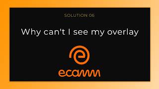 Why Can’t I See My Overlay in Ecamm? (Quick Fix)