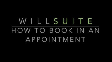 WillSuite - #2 How to book in an appointment