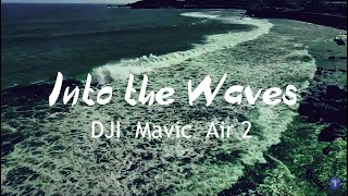 Dji Mavic Air 2 - Into The Waves Cinematic By 